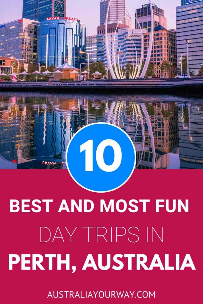 ultimate-guide-for-the-fun-day-trips-from-Perth-australiayourway.com